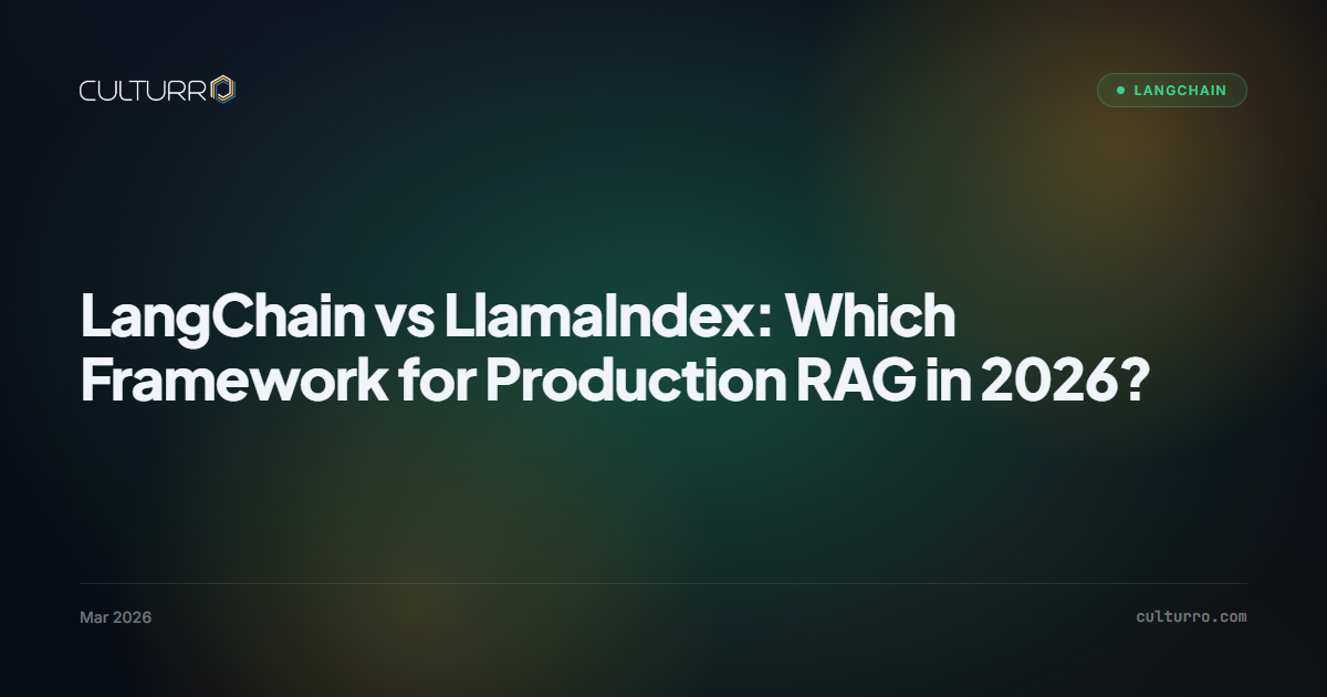 LangChain vs LlamaIndex: Which Framework for Production RAG in 2026?